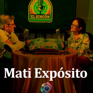 6º El Rincón Podcasts Mati Expósito